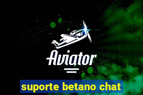 suporte betano chat