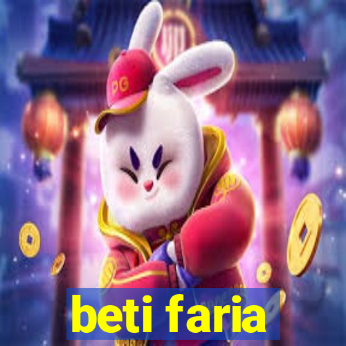 beti faria