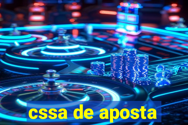 cssa de aposta