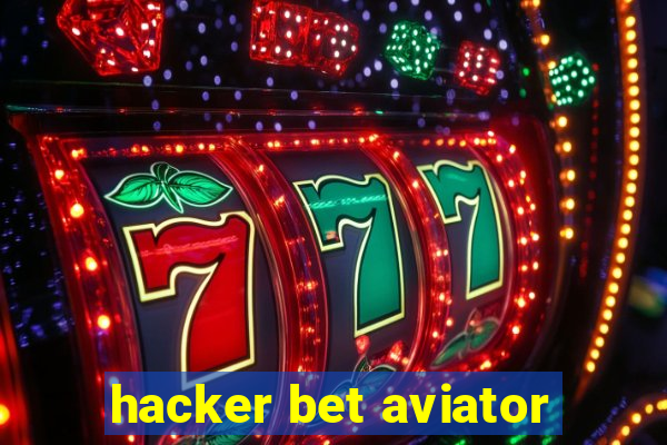 hacker bet aviator