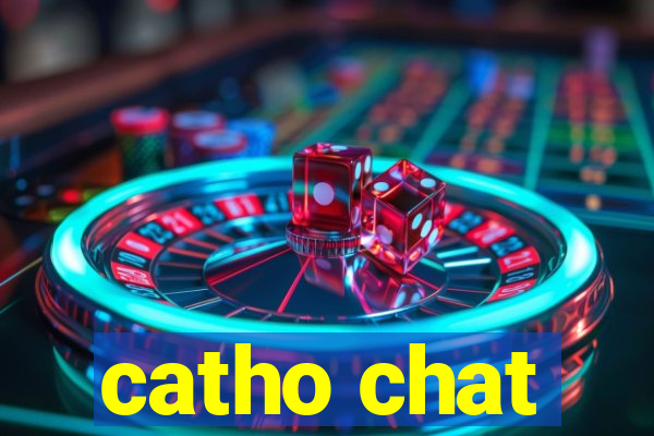 catho chat