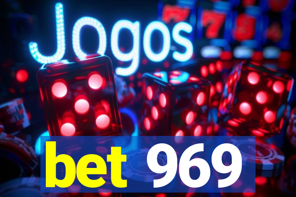 bet 969