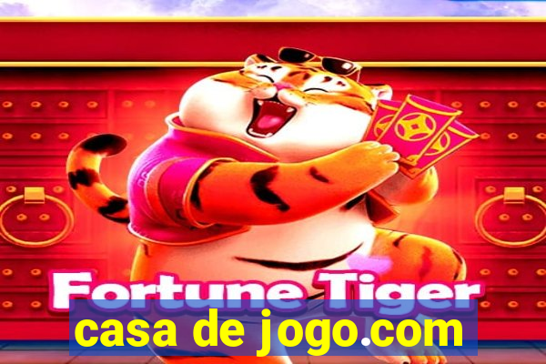 casa de jogo.com