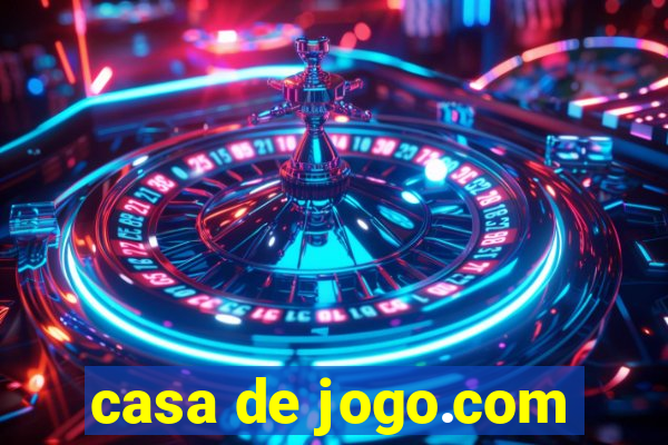 casa de jogo.com