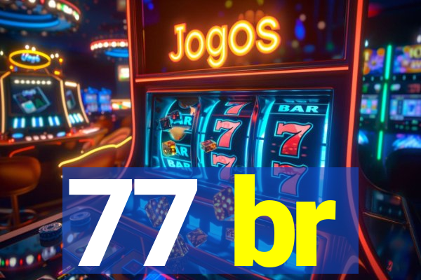 77 br