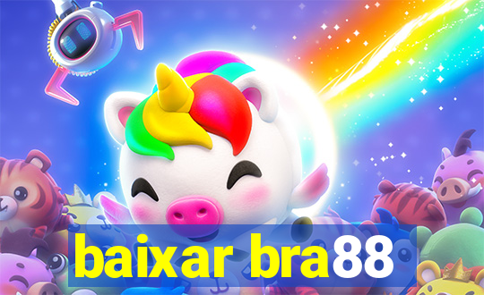 baixar bra88