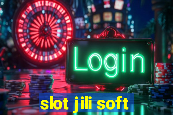 slot jili soft