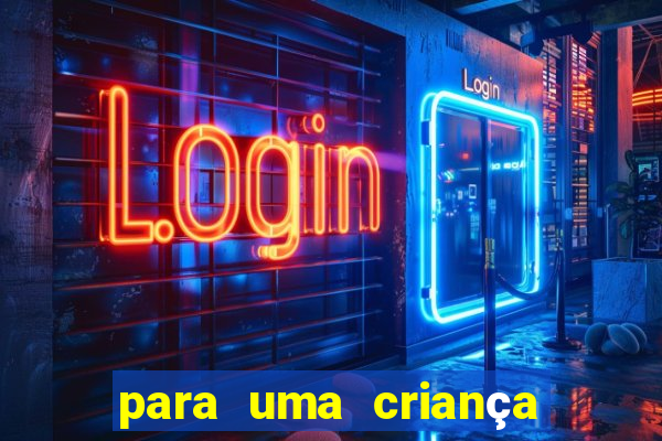 para uma criança incrivel png