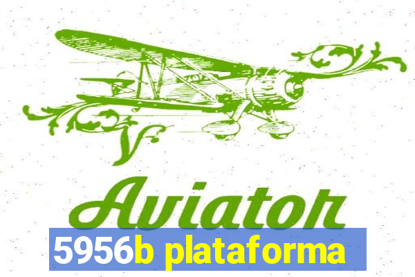 5956b plataforma