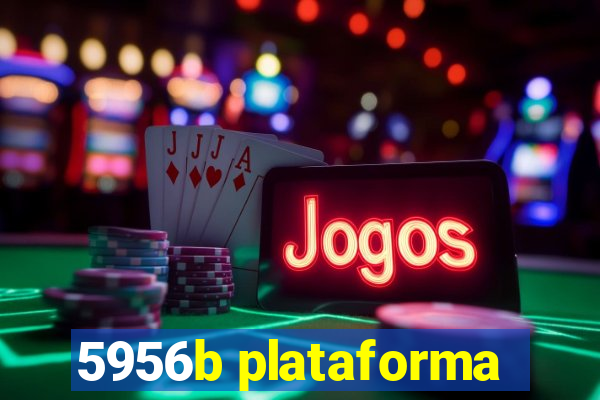 5956b plataforma