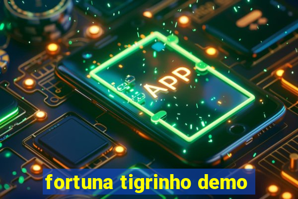 fortuna tigrinho demo