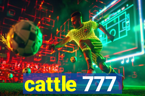 cattle 777