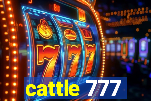 cattle 777