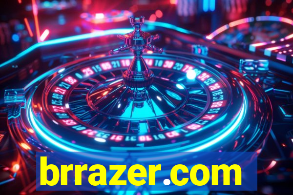 brrazer.com