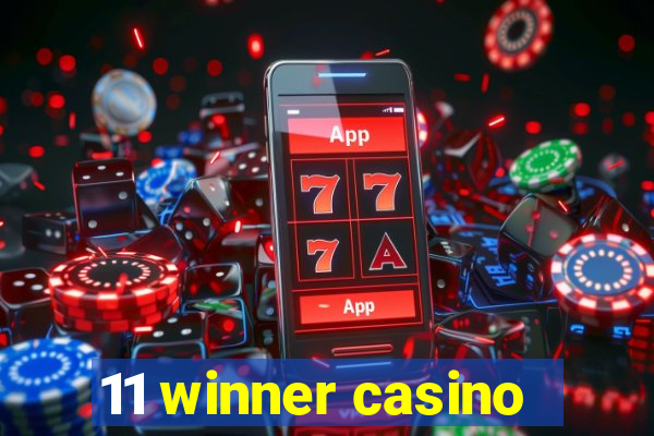 11 winner casino