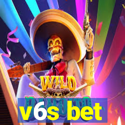 v6s bet