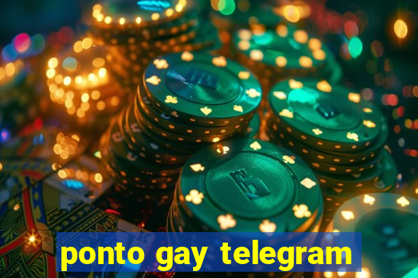 ponto gay telegram