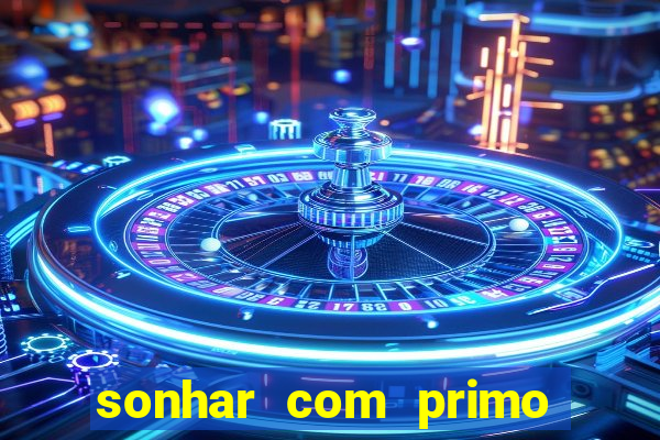 sonhar com primo livro dos sonhos