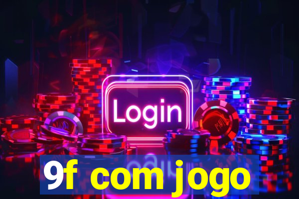 9f com jogo