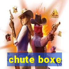 chute boxe