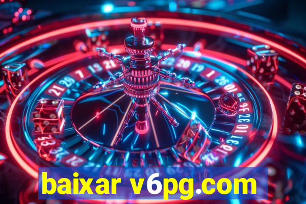 baixar v6pg.com