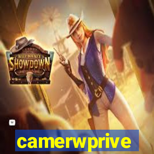 camerwprive