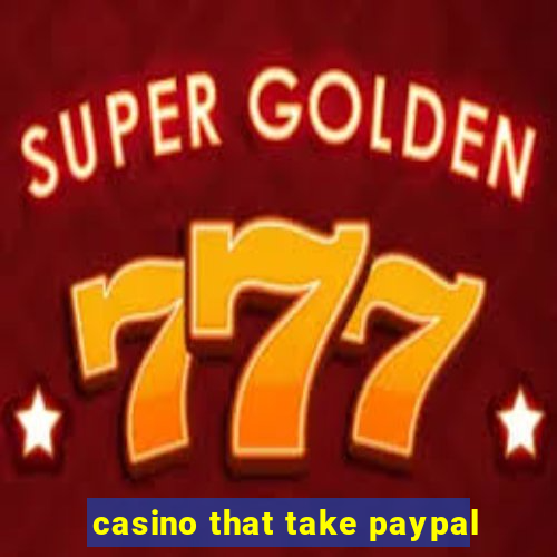 casino that take paypal