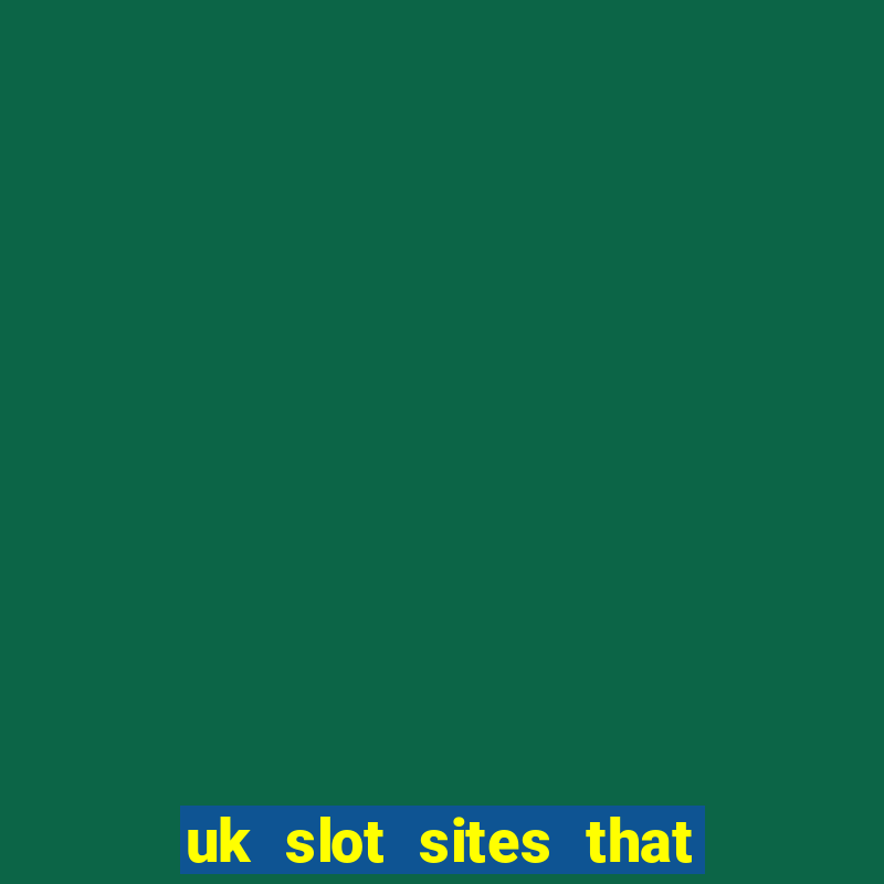 uk slot sites that accept paypal