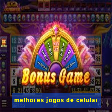 melhores jogos de celular