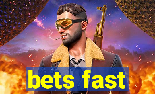 bets fast