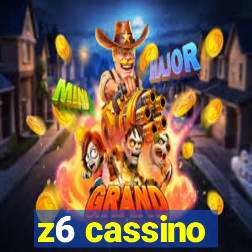 z6 cassino