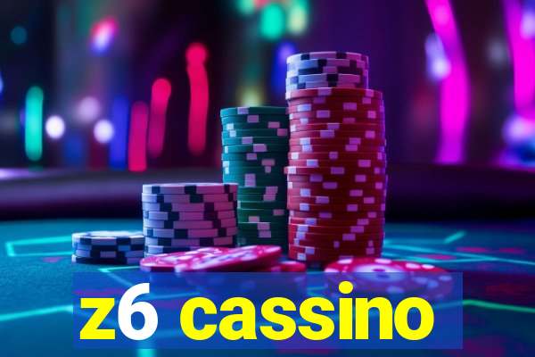 z6 cassino