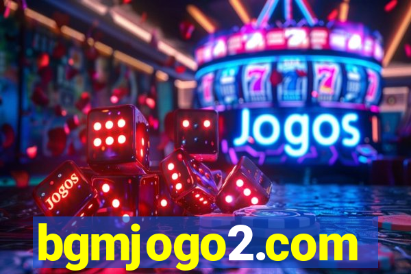 bgmjogo2.com