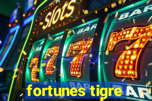 fortunes tigre