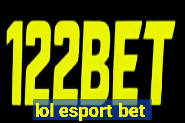 lol esport bet