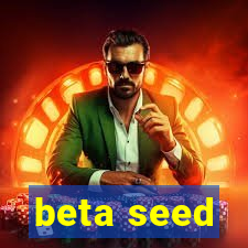 beta seed