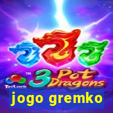 jogo gremko