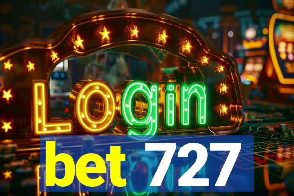 bet 727