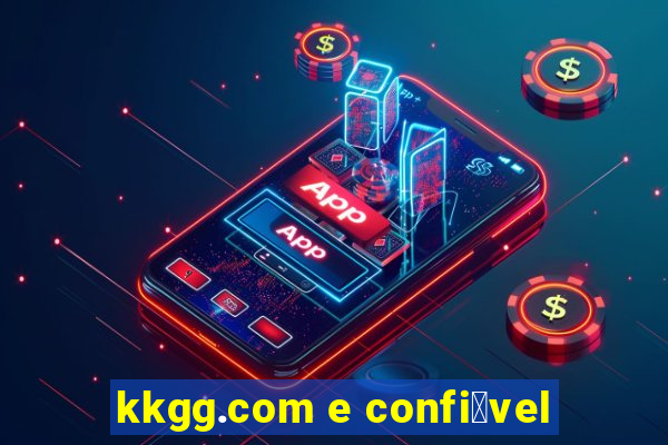 kkgg.com e confi谩vel