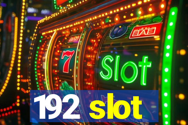 192 slot