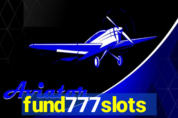 fund777slots