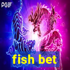 fish bet