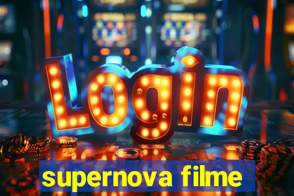 supernova filme