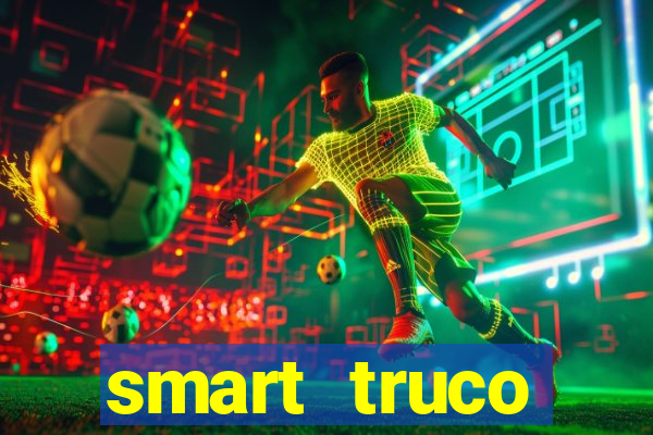 smart truco paulista lg