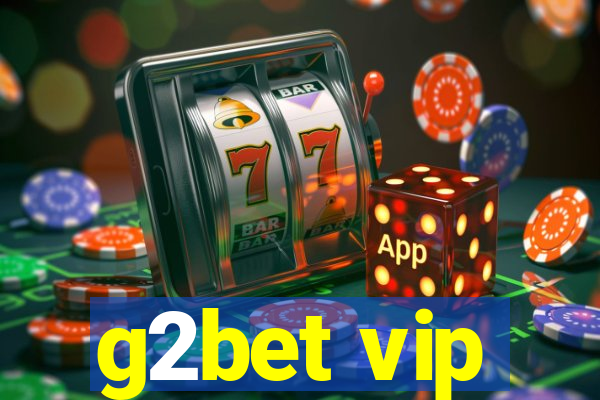 g2bet vip