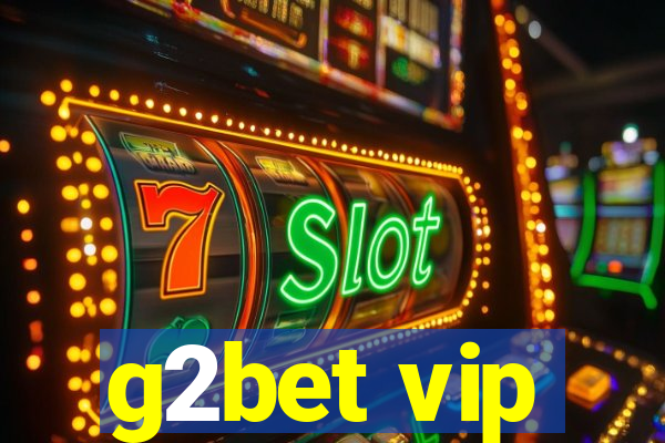 g2bet vip