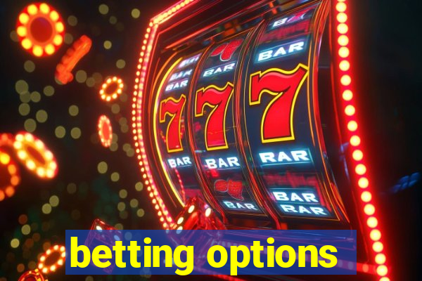 betting options