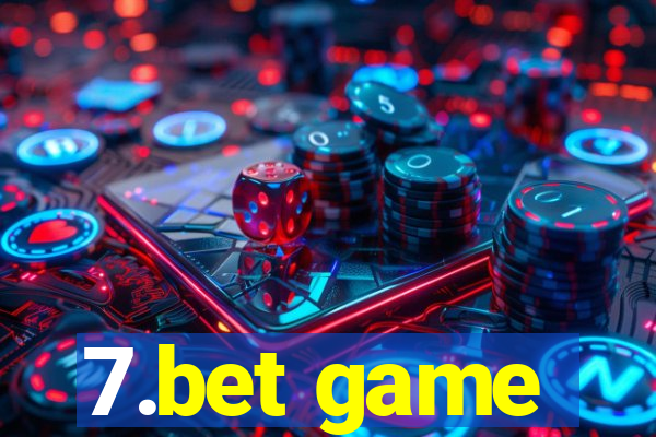 7.bet game