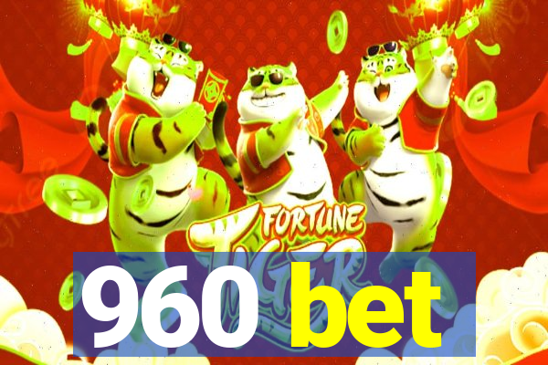 960 bet