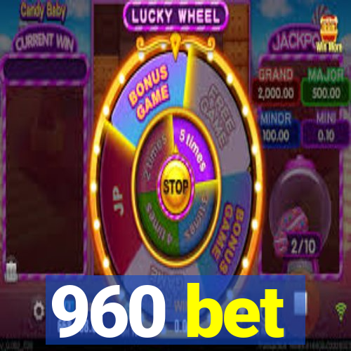 960 bet